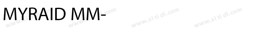 MYRAID MM字体转换